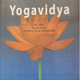 Yogavidia. Un libro sullo yoga ispirato alla tradizioneLibrisaggi Yogavidia. Un libro sullo yoga ispirato alla tradizioneLibrisaggi