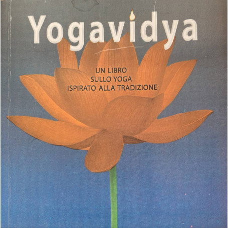 Yogavidia. Un libro sullo yoga ispirato alla tradizione