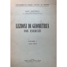 Lezioni di geometria con esercizi. Volume I