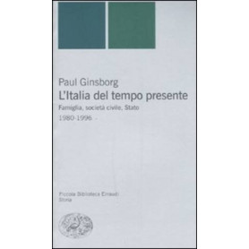 L' Italia del tempo presente : famiglia società civile Stato 1980-1996