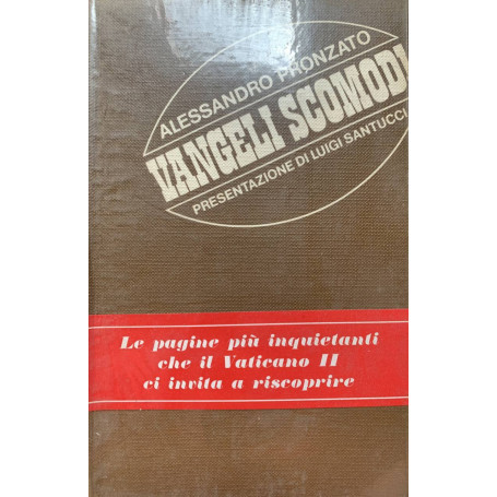 Vangeli scomodi. Le pagine più inquietanti che il Vaticano II ci invita a riscoprire