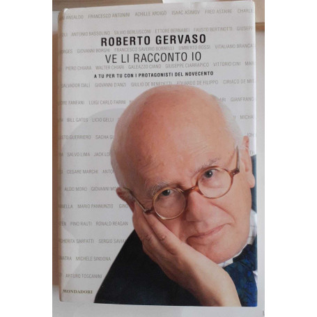 Ve li racconto io. A tu per tu con i protagonisti del novecento