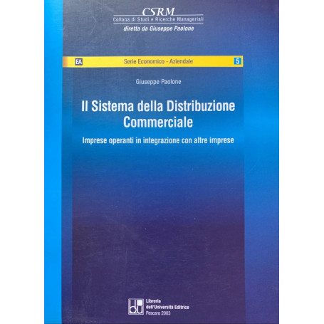 Il sistema della distribuzione commerciale. Imprese operanti in integrazione con altre imprese