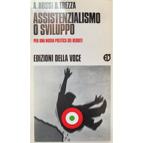 Assistenzialismo o sviluppo. Per una nuova politica dei redditi