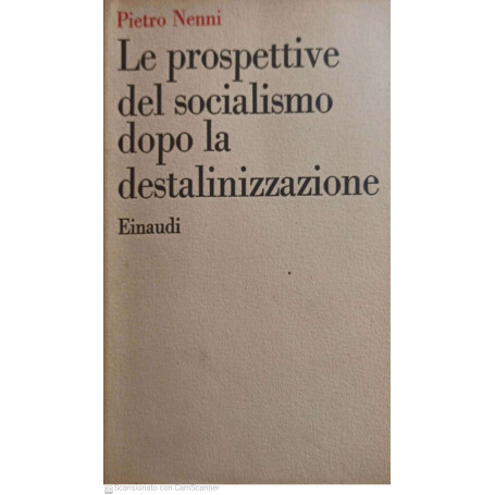 Le prospettive del socialismo dopo la destalinizzazione