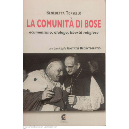 La comunità di Bose. Ecumenismo dialogo libertà religiosa