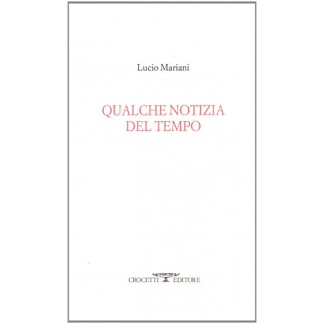 Qualche notizia del tempo