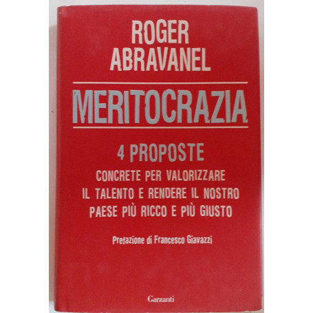 Meritocrazia. 4 proposte concrete per valorizzare il talento e rendere il nostro paese più ricco e più giusto