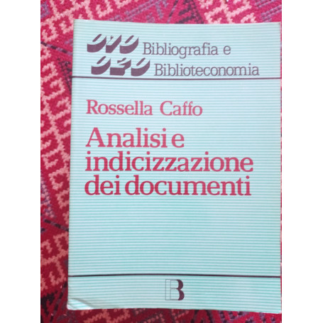 Analisi e indicizzazione dei documenti. L'accesso per soggetto all'informazione