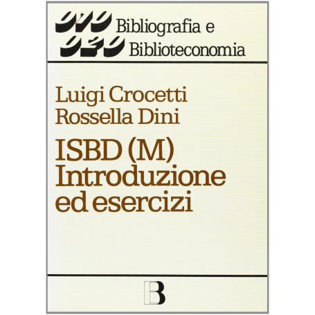 ISBD(M). Introduzione ed esercizi