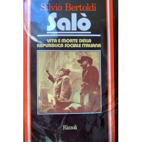 Salò. Vita e morte della Repubblica sociale italiana