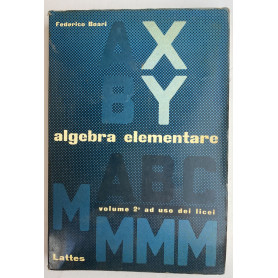 Algebra elementare. Volume 2 ad uso dei liceiLibrisaggi