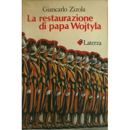 La restaurazione di papa Wojtyla