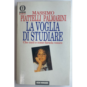 La voglia di studiare. Che cos'è e come farsela venireLibrisaggi