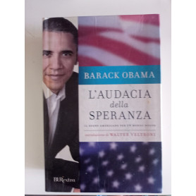 L'audacia della speranza. Il sogno americano per un mondo nuovo