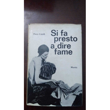 Si fa presto a dire fame