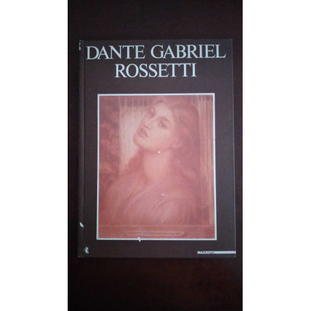 Dante Gabriel Rossetti. Ediz. illustrata