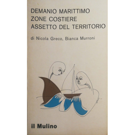 Demanio marittimo zone costiere assetto del territorio