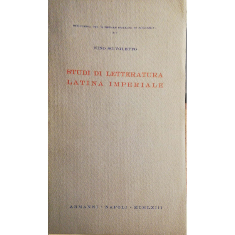 Studi di letteratura latina imperiale - Nino Scivoletto - Libro Usato -  Armanni 