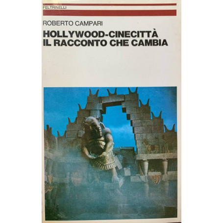 Hollywood-Cinecittà. Il racconto che cambia