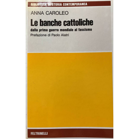 Le banche cattoliche dalla prima guerra mondiale al fascismo