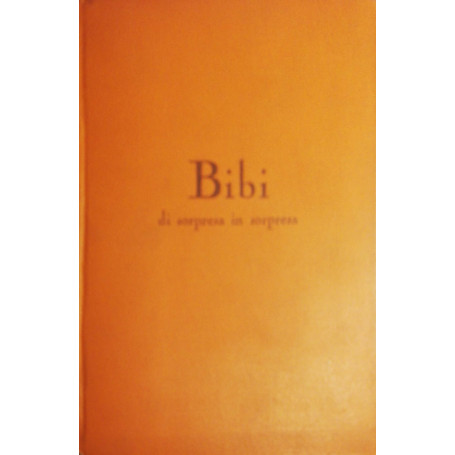 Bibi di sorpresa in sorpresa