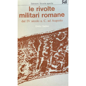 Le rivolte militari romane dal IV secolo a. C. ad Augusto