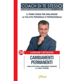 Cambiamenti permanenti. Come effettuare cambiamenti duraturi e a lungo termine.Librisaggi Cambiamenti permanenti. Come effettuare cambiamenti duraturi e a lungo termine.Librisaggi
