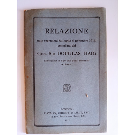 Relazione sulle operazioni dal luglio al novembre 1916