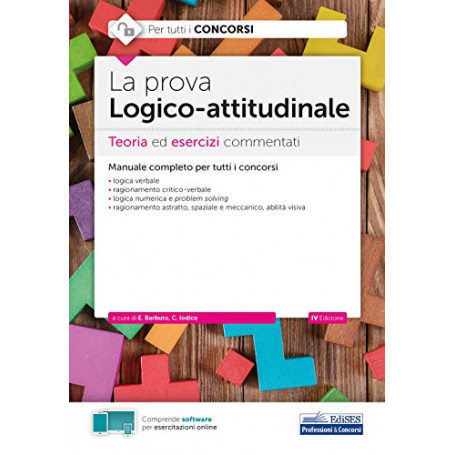 La prova logico-attitudinale : teoria ed esercizi commentati