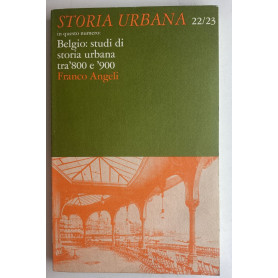 Storia Urbana 22/23. Belgio: studi di storia urbana tra '800 e '900