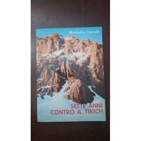 Sette anni contro il Tirich