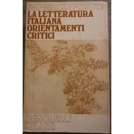 La letteratura italiana. Orientamenti critici