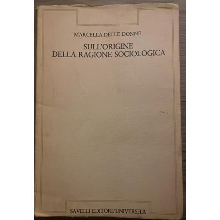 Sull'origine della ragione sociologica