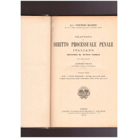 Trattato di Diritto processuale penale italiano secondo il nuovo codice Vol. I