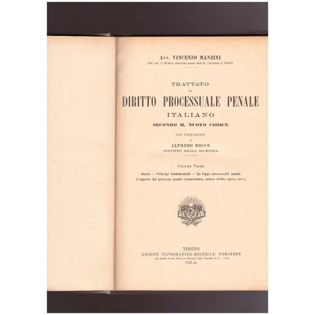 Trattato di Diritto processuale penale italiano secondo il nuovo codice Vol. I