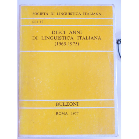 Dieci anni di linguistica italiana (1965 - 1975)