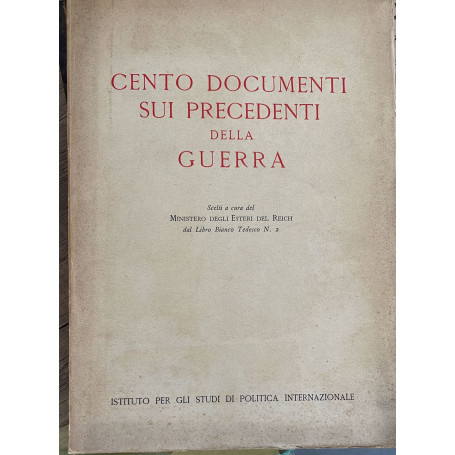 Cento documenti sui precedenti della guerra