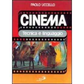 Cinema. Tecnica e linguaggio