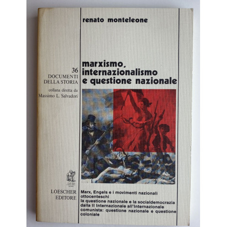 Marxismo internazionalismo e questione nazionale. Documenti della storia 36