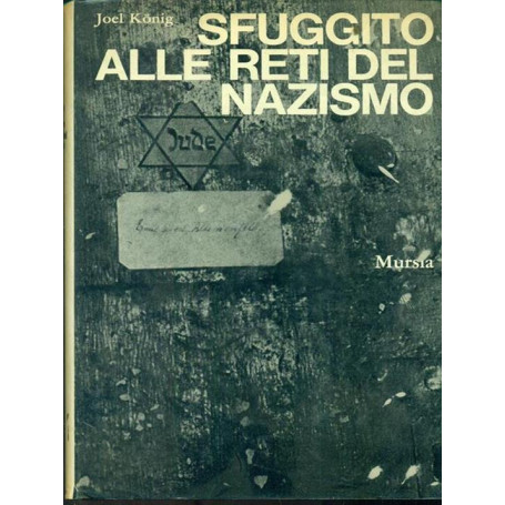 Sfuggito alle reti del nazismo