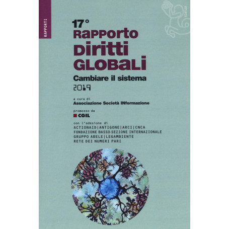 17° Rapporto diritti globali. Cambiare il sistema 2019