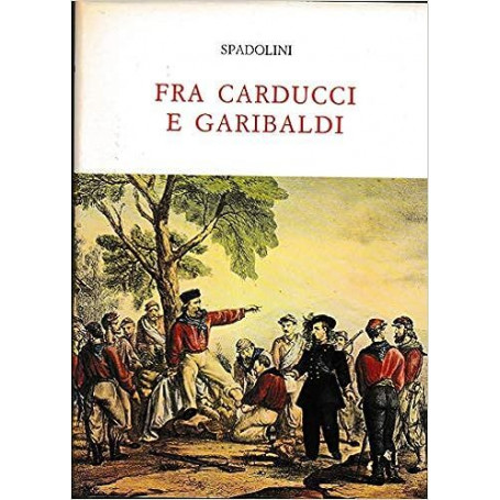 Fra Carducci e Garibaldi