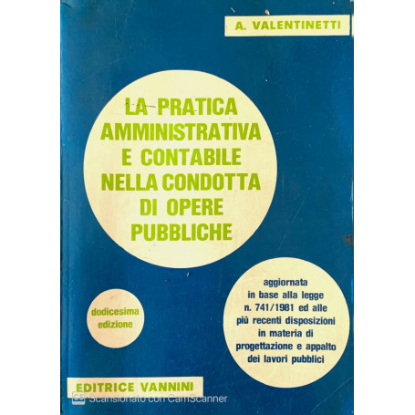 La pratica amministrativa e contabile nella condotta di opere pubbliche