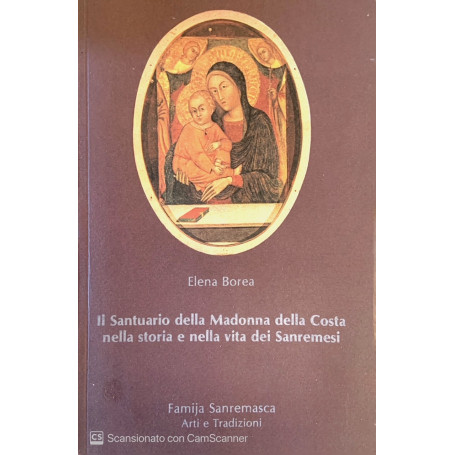 Il Santuario della Madonna della Costa nella storia e nella vita dei Sanremesi