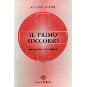 Il primo soccorso. Emergenze e casi praticiLibrisaggi