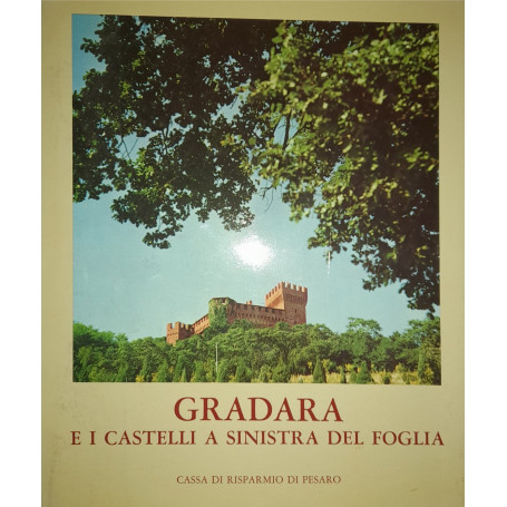 Gradara e i castelli a sinistra del Foglia