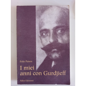 I miei anni con Gurdjieff