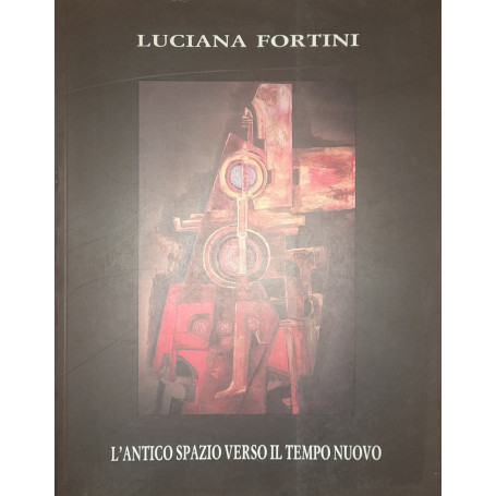 L'antico spazio verso il tempo nuovo