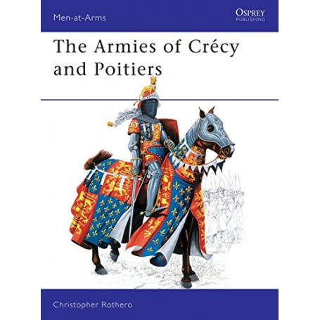 The Armies of Crécy and Poitiers: 111